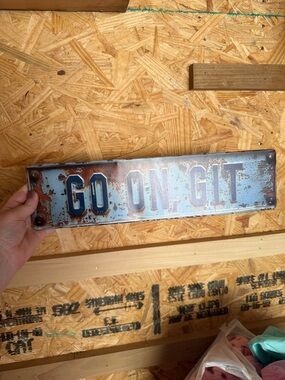 Rustic Metal Sign "GO ON, GIT" - Distressed Blue